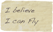 I believe
I can Fly